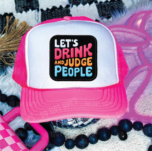 Let's Drink and Judge People