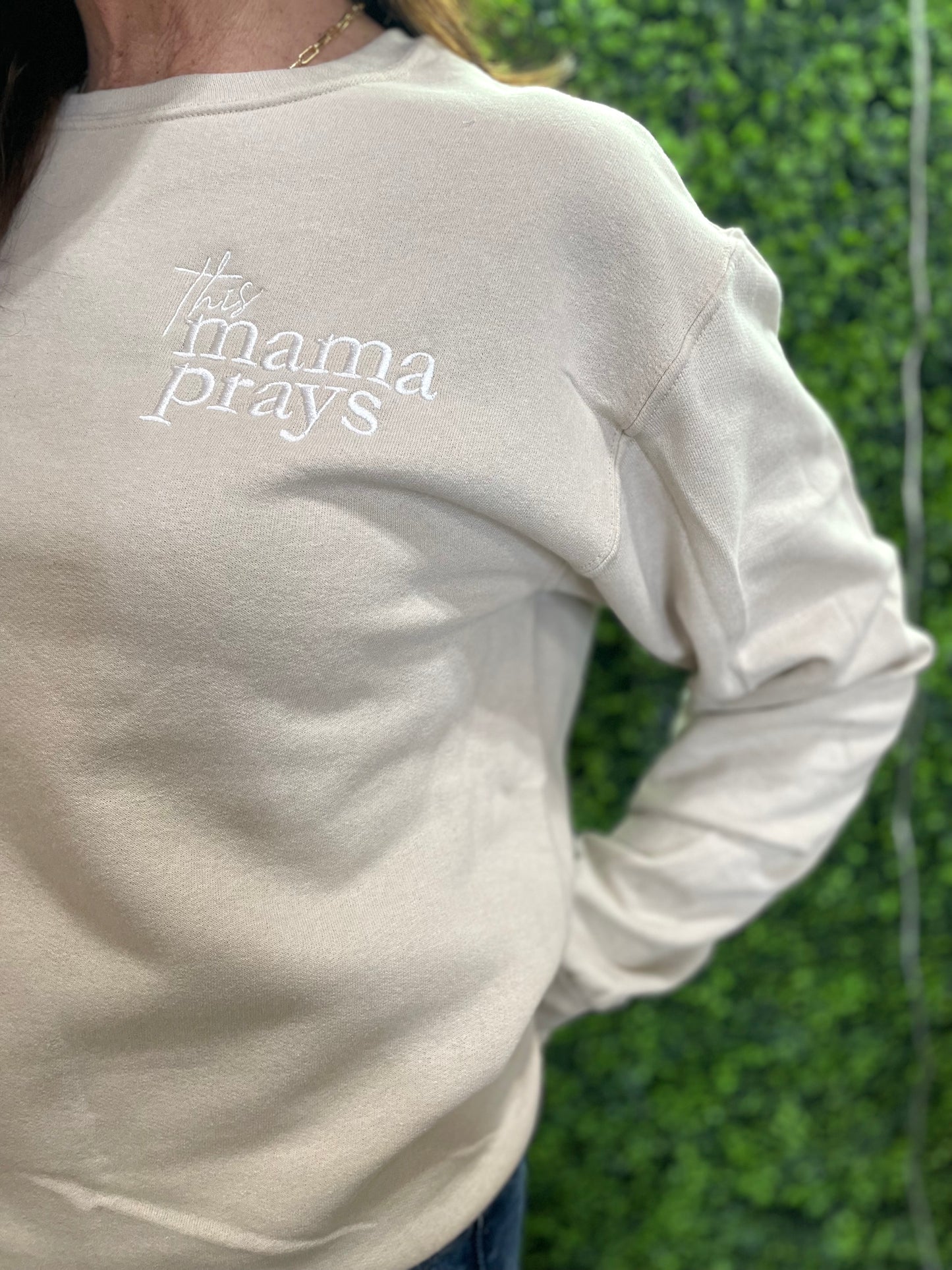 This Mama Prays Embroidered Sweatshirt
